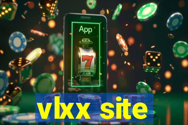 vlxx site